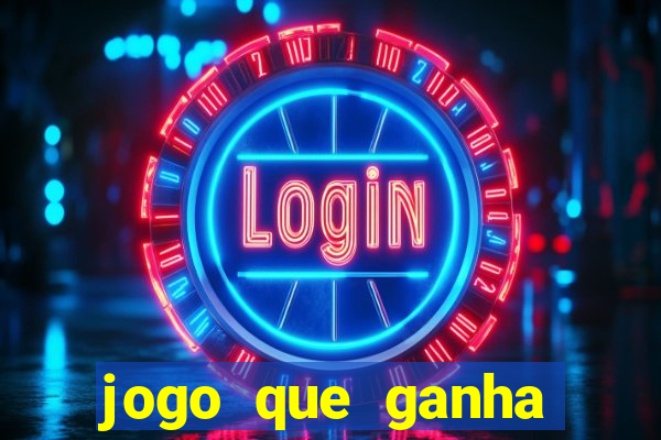 jogo que ganha dinheiro sem precisar depositar nada